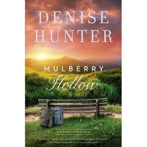 Mulberry Hollow -- Denise Hunter